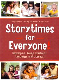 Storytimes for Everyone! ─ Developing Young Children's Language and Literacy