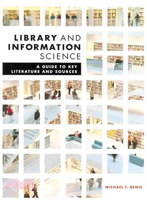 Library and Information Science ─ A Guide to Key Literature and Sources