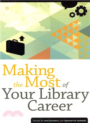 Making the Most of Your Library Career