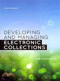 Developing and Managing Electronic Collections ― The Essentials