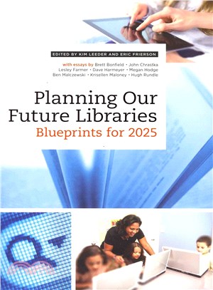 Planning Our Future Libraries ─ Blueprints for 2025