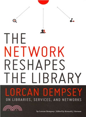 The Network Reshapes the Library ─ Lorcan Dempsey on Libraries, Services, and Networks