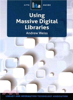 Using Massive Digital Libraries ― A Lita Guide