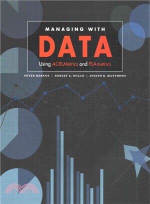 Managing with Data ─ Using ACRLMetrics and PLAmetrics