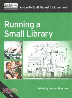 Running a Small Library ― A How-to-do-it Manual for Librarians