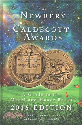 The Newbery & Caldecott Awards 2016 ─ A Guide to the Medal and Honor Books