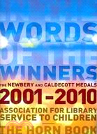 In the Words of the Winners: The Newbery and Caldecott Medals 2001-2010; Association for Library Service to Children, the Horn Book