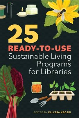 25 Ready-To-Use Sustainable Living Programs for Libraries