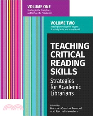 Teaching Critical Reading Skills: Strategies for Academic Librarians Set: Two-Volume Set
