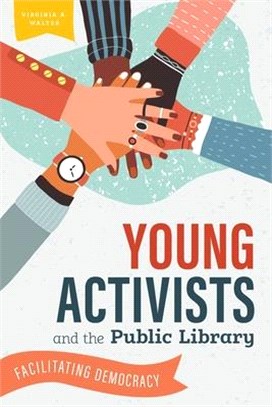 Young Activists and the Public Library ― Facilitating Democracy