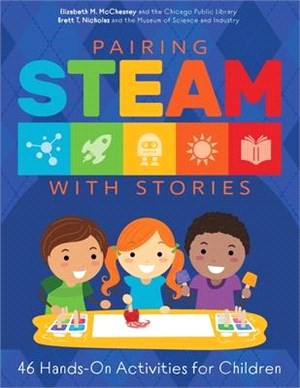 Pairing Steam With Stories ― 46 Hands-on Activities for Children