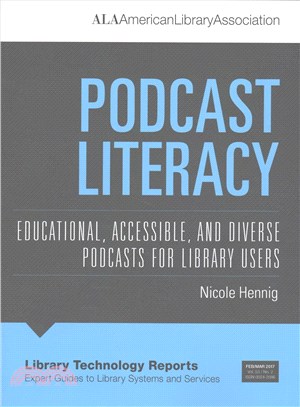 Podcast Literacy ─ Educational, Accessible, and Diverse Podcasts for Library Users