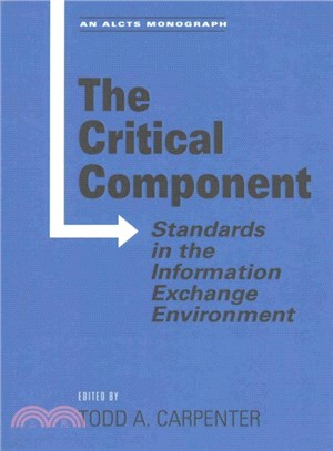 The Critical Component ― Standards in the Information Exchange Environment