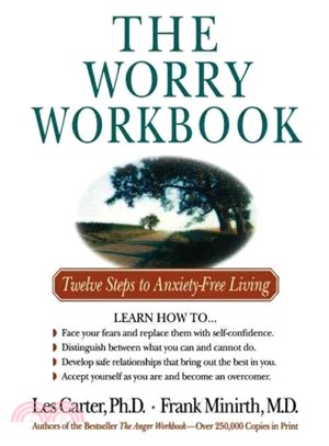 The Worry Workbook ― Twelve Steps to Anxiety-Free Living