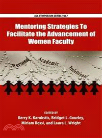 Mentoring Strategies to Facilitate the Advancement of Women Faculty