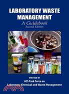 Laboratory Waste Management ─ A Guidebook