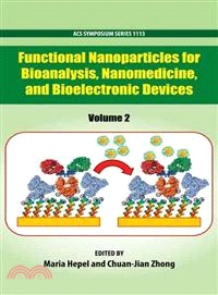 Functional Nanoparticles for Bioanalysis, Nanomedicine, and Bioelectronic Devices