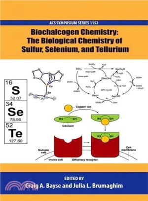 Biochalcogen Chemistry ─ The Biological Chemistry of Sulfur, Selenium, and Tellurium