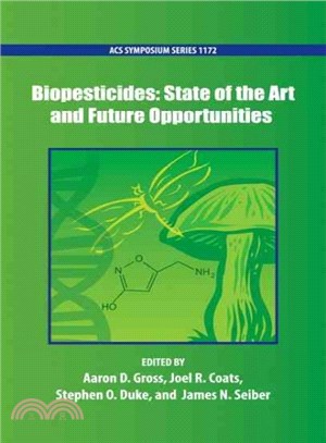 Biopesticides ─ State of the Art and Future Opportunities