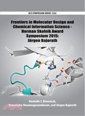 Frontiers in Molecular Design and Chemical Information Science ─ Herman Skolnik Award Symposium 2015: Jgen Bajorath