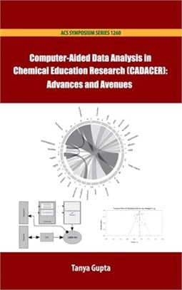 Computer-Aided Data Analysis in Chemistry Education Research (CADACER) ― Advances and Avenues