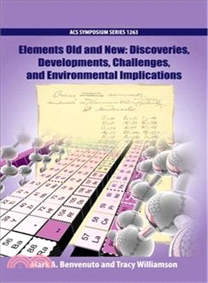 Elements Old and New ― Discoveries, Developments, Challenges, and Environmental Implications