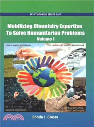 Mobilizing Chemistry Expertise to Solve Humanitarian Problems