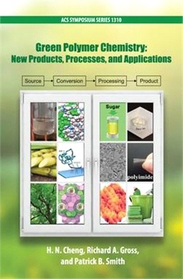 Green Polymer Chemistry ― New Products, Processes, and Applications