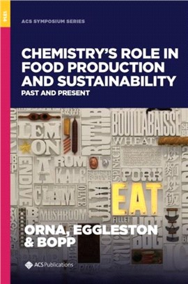 Chemistry's Role in Food Production and Sustainability：Past and Present