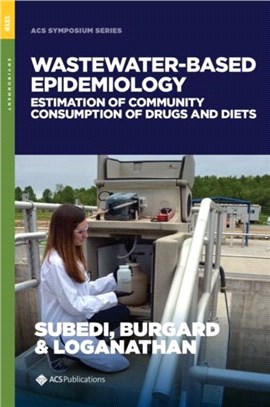 Wastewater-Based Epidemiology：Estimation of Community Consumption of Drugs and Diets