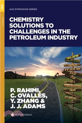 Chemistry Solutions to Challenges in the Petroleum Industry