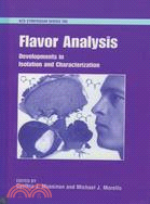 Flavor Analysis: Developments in Isolation and Characterization