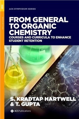 From General to Organic Chemistry：Courses and Curricula to Enhance Student Retention