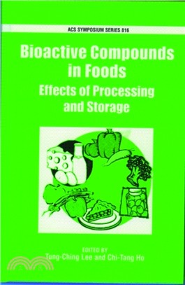 Bioactive Compounds in Foods：Effects of Processing and Storage