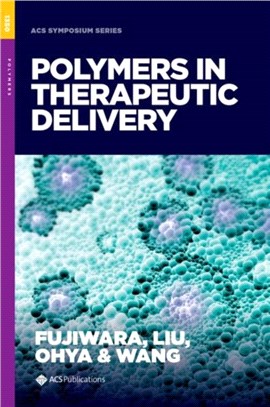 Polymers in Therapeutic Delivery