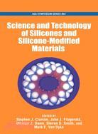 The Science and Technology of Silicones and Silicone-Modified Materials