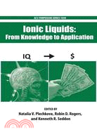 Ionic Liquids: From Knowledge to Application