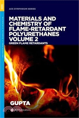 Materials and Chemistry of Flame Retardant Polyurethanes Volume 2: Green Flame Retardants