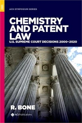 Chemistry and Patent Law: Us Supreme Court Decisions 2000-2020