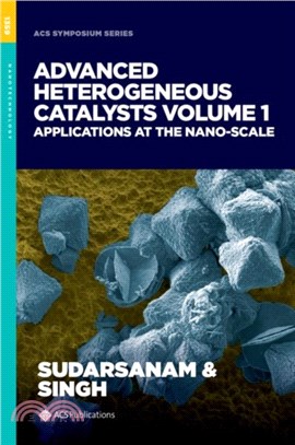 Advanced Heterogeneous Catalysts, Volume 1