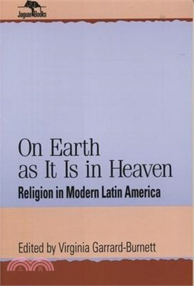 On Earth As It Is in Heaven ─ Religion in Modern Latin America