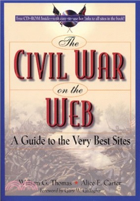 The Civil War on the Web：A Guide to the Very Best Sites