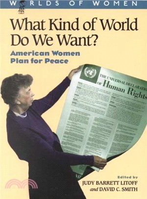 What Kind of World Do We Want ― American Women Plan for Peace