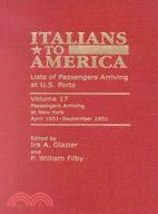 Italians To America: Lists of Passengers Arriving at U.S. Ports Passengers Arriving at New York, April 1901 - September 1901