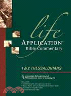 Life Application Bible Commentary: 1 & 2 Thessalonians