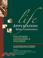 PHILIPPIANS COLOSSIANS AND PHILEMON ─ Philippians Colossians and Philemon