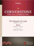 Cornerstone Biblical Commentary: The Gospel of Luke, Acts