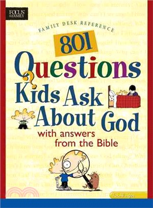 801 Questions Kids Ask About God ─ With Answers from the Bible