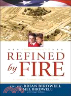 Refined by Fire ─ A Family's Triumph of Love and Faith