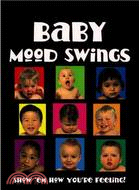 Baby Mood Swings